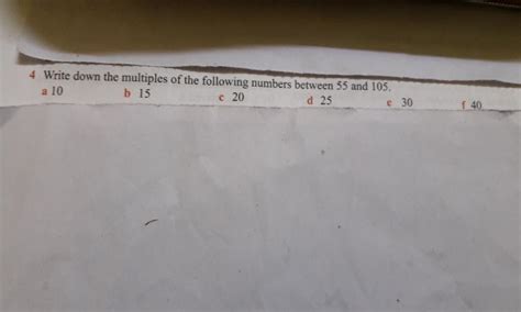 Write down the multiples of the following number between 55 and .